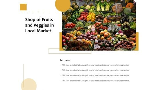 Shop Of Fruits And Veggies In Local Market Ppt PowerPoint Presentation File Inspiration PDF