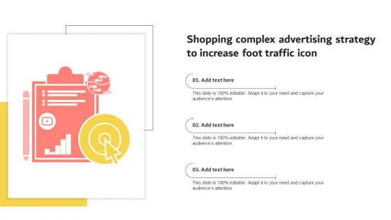 Shopping Complex Advertising Strategy To Increase Foot Traffic Icon Inspiration PDF