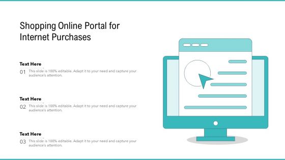Shopping Online Portal For Internet Purchases Ppt PowerPoint Presentation Gallery Graphics PDF Shopping Online Portal For Internet Purchases Ppt PowerPoint Presentation Gallery Graphics PDF