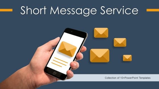 Short Message Service Ppt PowerPoint Presentation Complete Deck With Slides