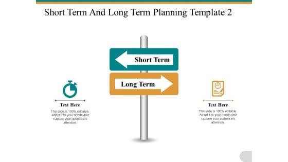 Short Term And Long Term Planning Ppt PowerPoint Presentation Outline Smartart