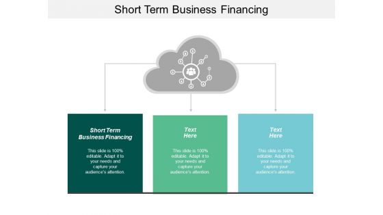 Short Term Business Financing Ppt PowerPoint Presentation Portfolio Templates Cpb