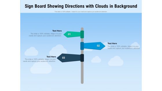 Sign Board Showing Directions With Clouds In Background Ppt PowerPoint Presentation File Graphics Pictures PDF