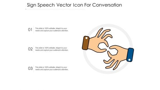 Sign Speech Vector Icon For Conversation Ppt PowerPoint Presentation File Slide Download PDF