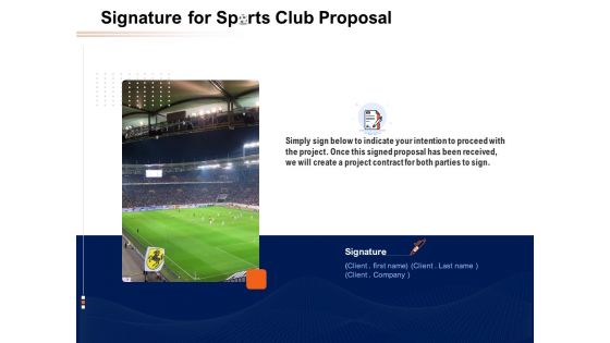 Signature For Sports Club Proposal Ppt PowerPoint Presentation Model Vector PDF