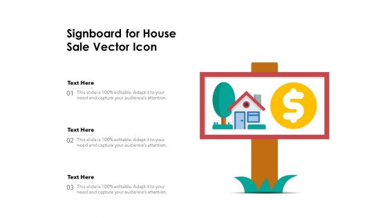 Signboard For House Sale Vector Icon Ppt PowerPoint Presentation Gallery Model PDF