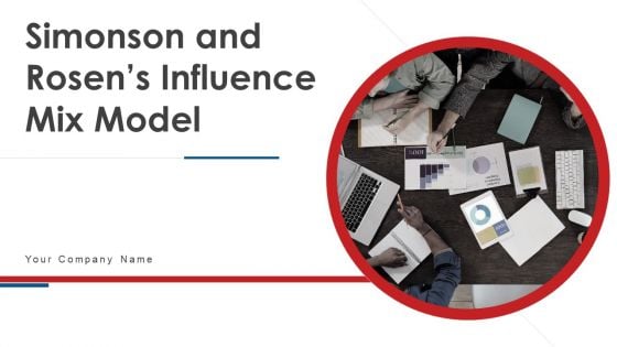 Simonson And Rosens Influence Mix Model Ppt PowerPoint Presentation Complete With Slides