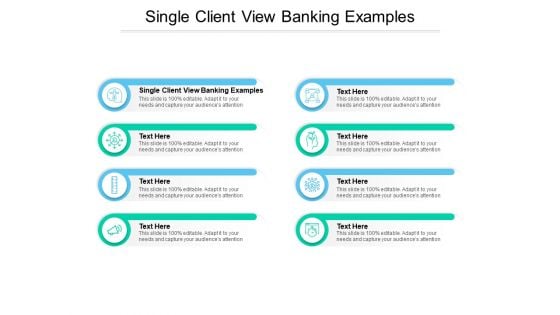 Single Client View Banking Examples Ppt PowerPoint Presentation Outline Inspiration Cpb Pdf