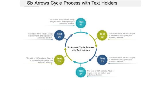 Six Arrows Cycle Process With Text Holders Ppt Powerpoint Presentation Slide Download