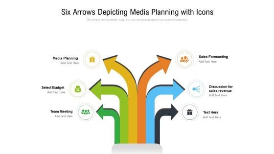 Six Arrows Depicting Media Planning With Icons Ppt PowerPoint Presentation File Graphic Images PDF