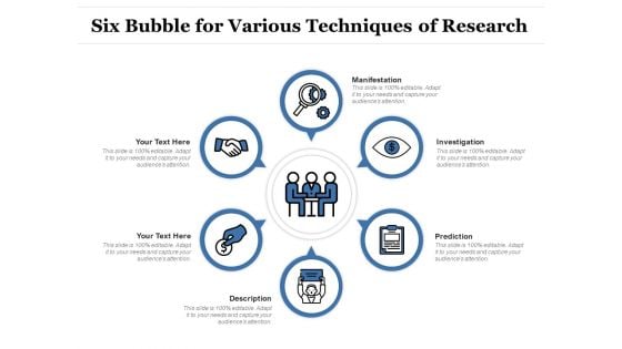 Six Bubble For Various Techniques Of Research Ppt Icon Samples PDF Ppt Inspiration PDF