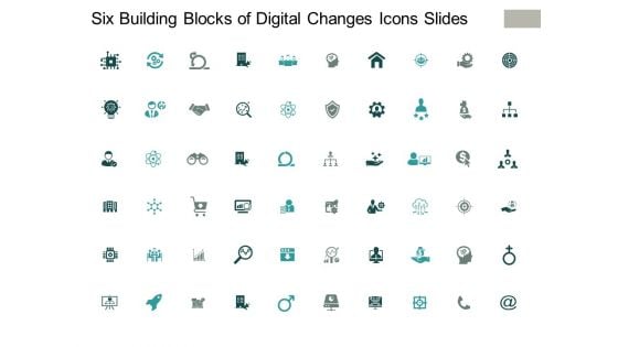 Six Building Blocks Of Digital Changes Icons Slides Ppt PowerPoint Presentation Visual Aids Slides