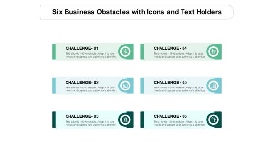 Six Business Obstacles With Icons And Text Holders Ppt PowerPoint Presentation Ideas Maker