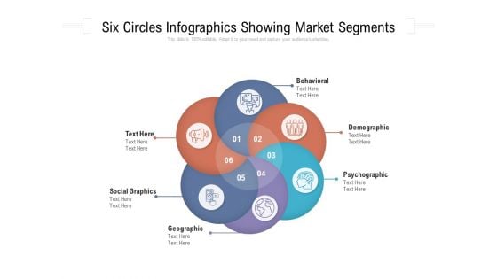 Six Circles Infographics Showing Market Segments Ppt PowerPoint Presentation Gallery Graphics PDF