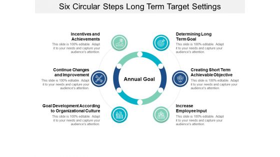 Six Circular Steps Long Term Target Settings Ppt Powerpoint Presentation Slides Graphic Tips