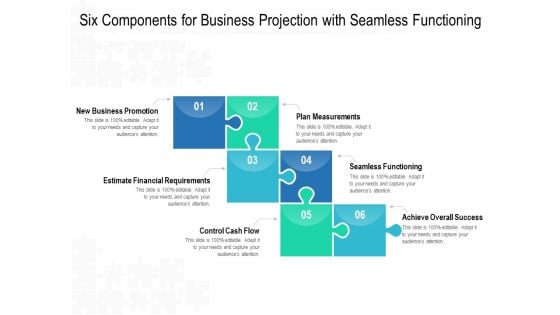 Six Components For Business Projection With Seamless Functioning Ppt PowerPoint Presentation Gallery Smartart