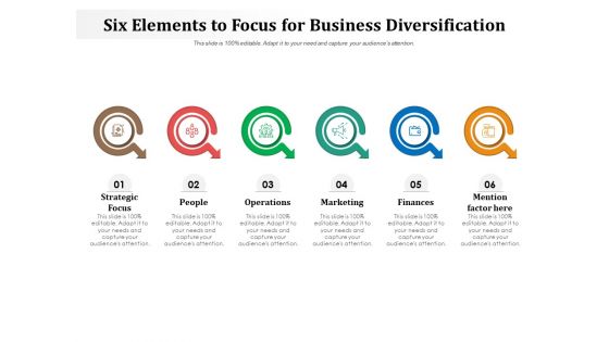 Six Elements To Focus For Business Diversification Ppt PowerPoint Presentation Inspiration Portrait PDF