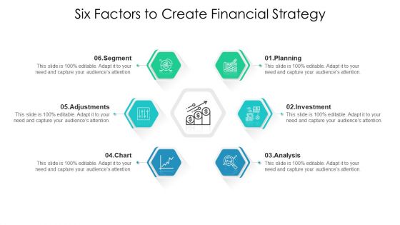 Six Factors To Create Financial Strategy Ppt PowerPoint Presentation Gallery Information PDF