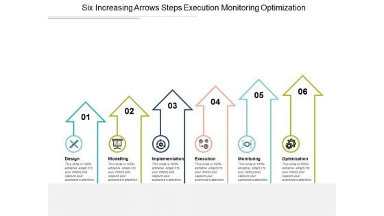 Six Increasing Arrows Steps Execution Monitoring Optimization Ppt Powerpoint Presentation Gallery Portfolio Six Increasing Arrows Steps Execution Monitoring Optimization Ppt Powerpoint Presentation Gallery Portfolio