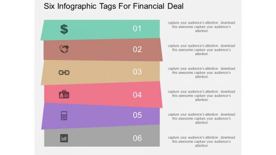 Six Infographic Tags For Financial Deal Powerpoint Template