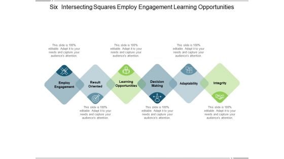 Six Intersecting Squares Employ Engagement Learning Opportunities Ppt PowerPoint Presentation Ideas Templates