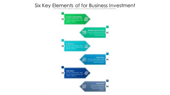 Six Key Elements Of For Business Investment Ppt PowerPoint Presentation Icon Infographics PDF