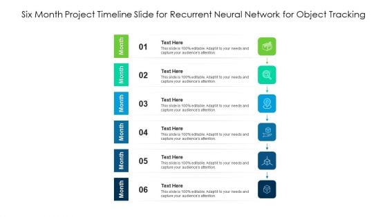 Six Month Project Timeline Slide For Recurrent Neural Network For Object Tracking Ppt PowerPoint Presentation File Example PDF