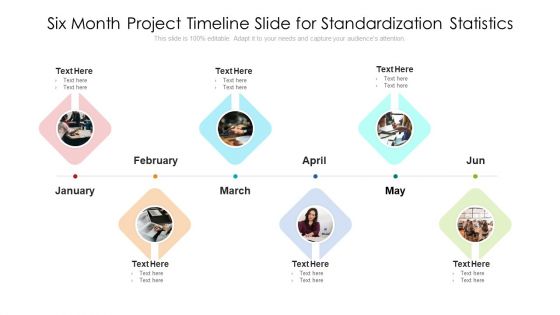 Six Month Project Timeline Slide For Standardization Statistics Ppt PowerPoint Presentation Icon Show PDF