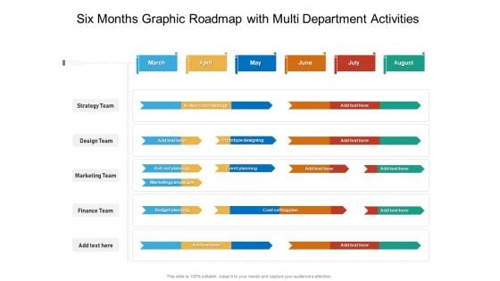 Six Months Graphic Roadmap With Multi Department Activities Professional