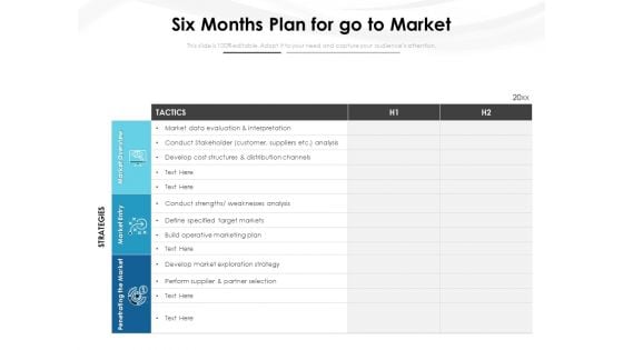 Six Months Plan For Go To Market Ppt PowerPoint Presentation Styles Infographics PDF