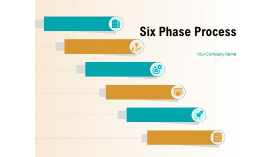 Six Phase Process Business Planning Ppt PowerPoint Presentation Complete Deck