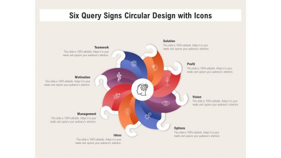 Six Query Signs Circular Design With Icons Ppt PowerPoint Presentation Professional Brochure PDF