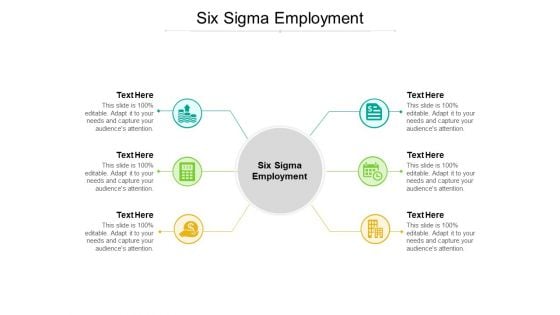 Six Sigma Employment Ppt PowerPoint Presentation Icon Deck Cpb