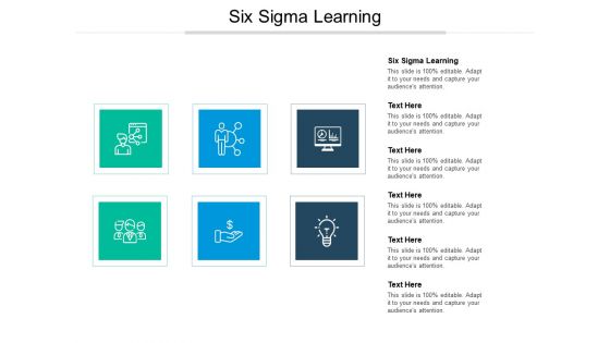 Six Sigma Learning Ppt PowerPoint Presentation Diagrams Cpb Pdf