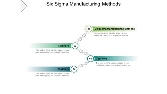 Six Sigma Manufacturing Methods Ppt PowerPoint Presentation Summary Graphics Pictures Cpb