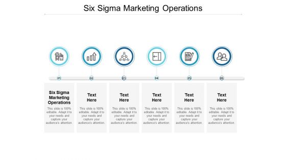 Six Sigma Marketing Operations Ppt PowerPoint Presentation Slides Inspiration Cpb