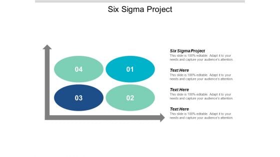 Six Sigma Project Ppt PowerPoint Presentation Icon Show Cpb