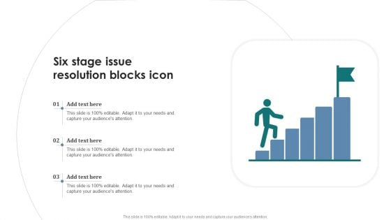 Six Stage Issue Resolution Blocks Icon Themes PDF