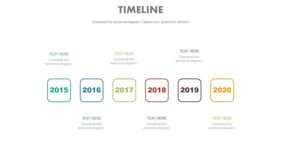 Six Staged Year Based Linear Timeline Powerpoint Slides