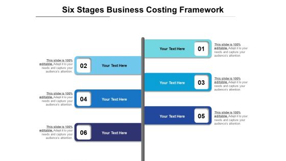 Six Stages Business Costing Framework Ppt PowerPoint Presentation File Designs PDF