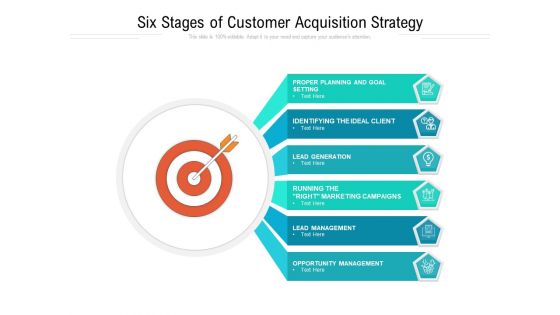 Six Stages Of Customer Acquisition Strategy Ppt PowerPoint Presentation Summary Slide PDF