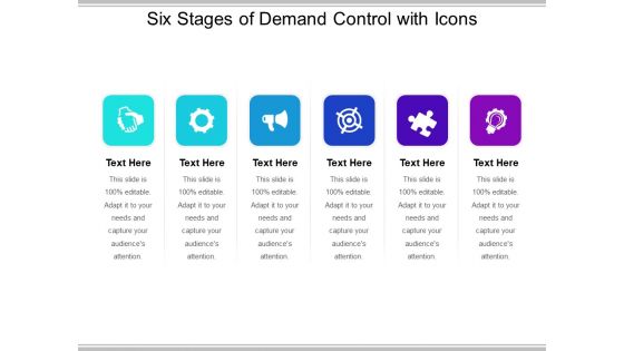Six Stages Of Demand Control With Icons Ppt PowerPoint Presentation File Infographic Template PDF