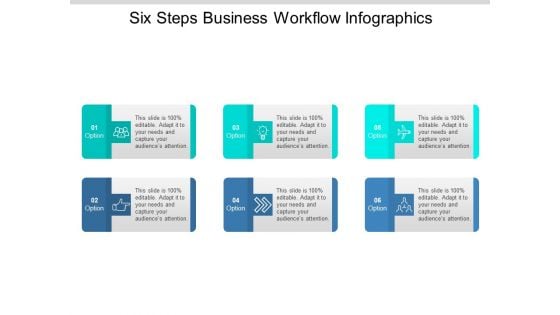 Six Steps Business Workflow Infographics Ppt PowerPoint Presentation Professional Ideas