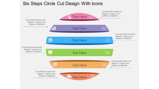 Six Steps Circle Cut Design With Icons Powerpoint Template