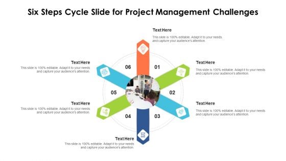 Six Steps Cycle Slide For Project Management Challenges Ppt PowerPoint Presentation Gallery Maker PDF
