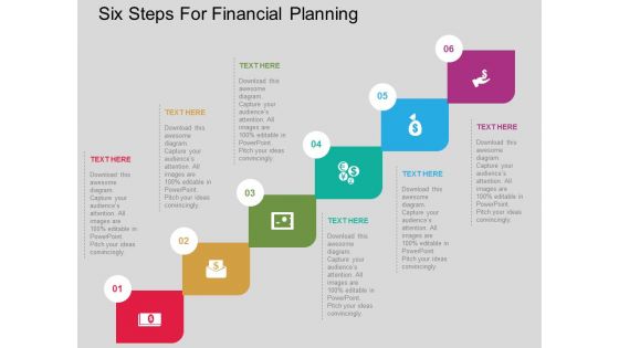 Six Steps For Financial Planning Powerpoint Templates