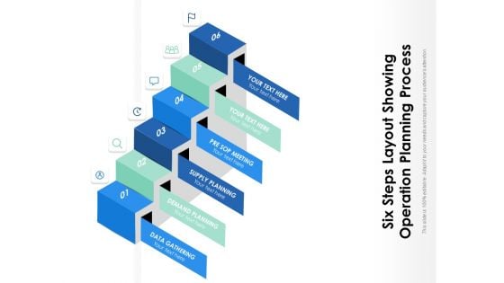 Six Steps Layout Showing Operation Planning Process Ppt PowerPoint Presentation File Graphics Tutorials PDF