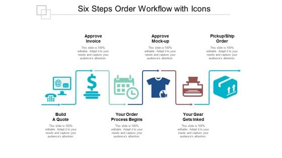 Six Steps Order Workflow With Icons Ppt PowerPoint Presentation Inspiration Background Designs