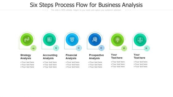 Six Steps Process Flow For Business Analysis Ppt PowerPoint Presentation File Visuals PDF