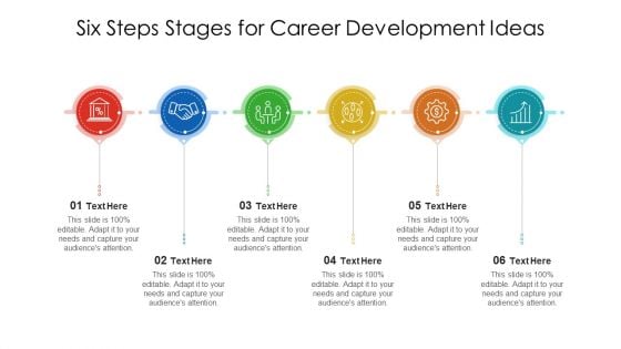 Six Steps Stages For Career Development Ideas Ppt Pictures Brochure PDF